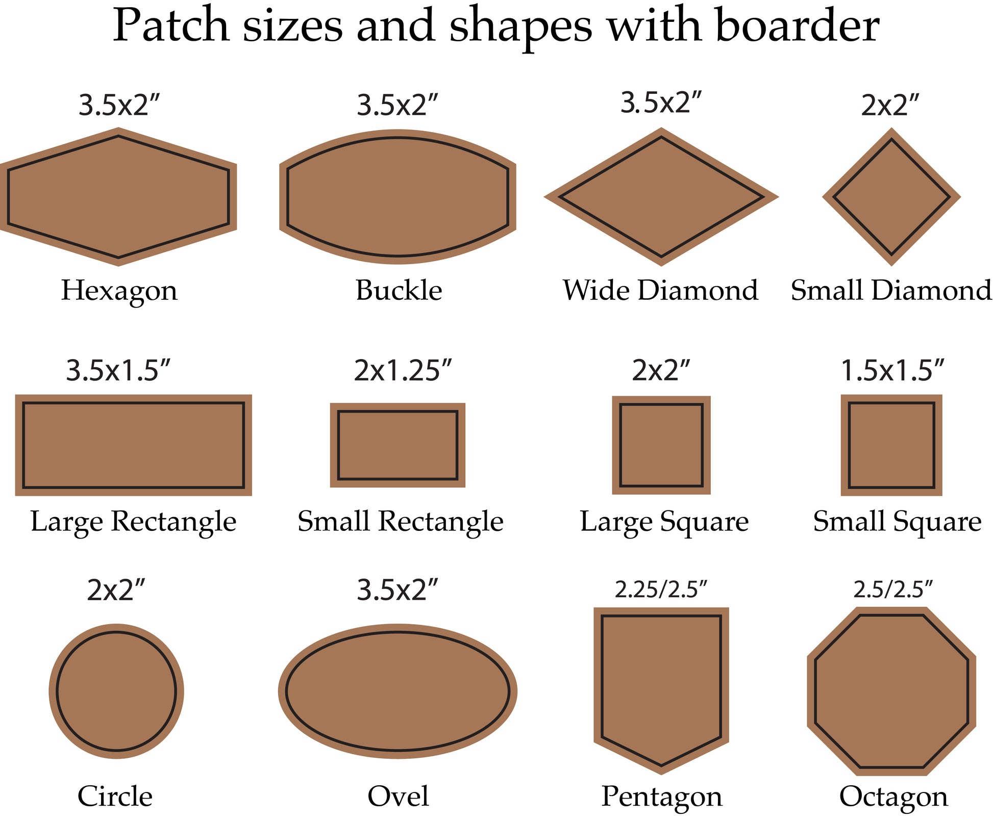 Chart showing patch sizes and shapes with a black border, including 13 brown leather patch styles: hexagon, buckle, wide diamond, small diamond, large and small rectangles, large and small squares, circle, oval, pentagon, and octagon. Each shape is labeled with its dimensions.